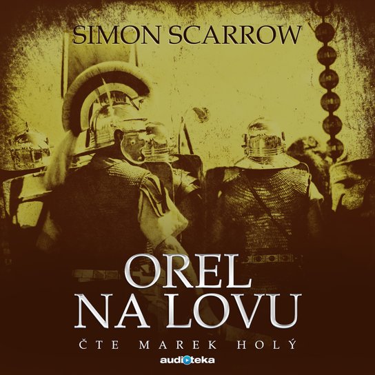 Orel na lovu -  Simon Scarrow