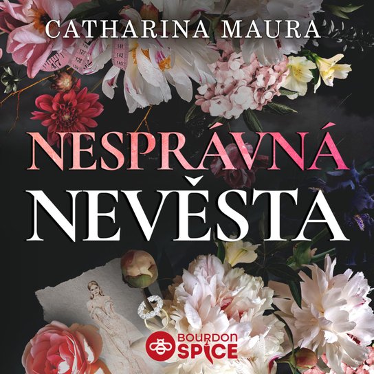 Nesprávná nevěsta -  Catharina Maura