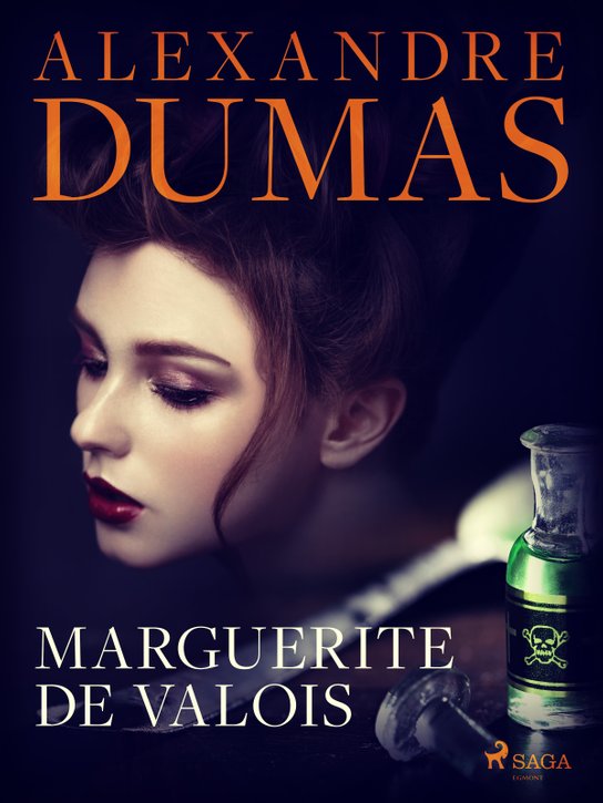 Marguerite de Valois -  Alexander ml. Dumas