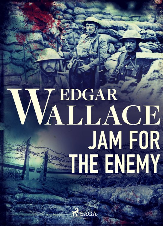 Jam for the Enemy -  Edgar Wallace