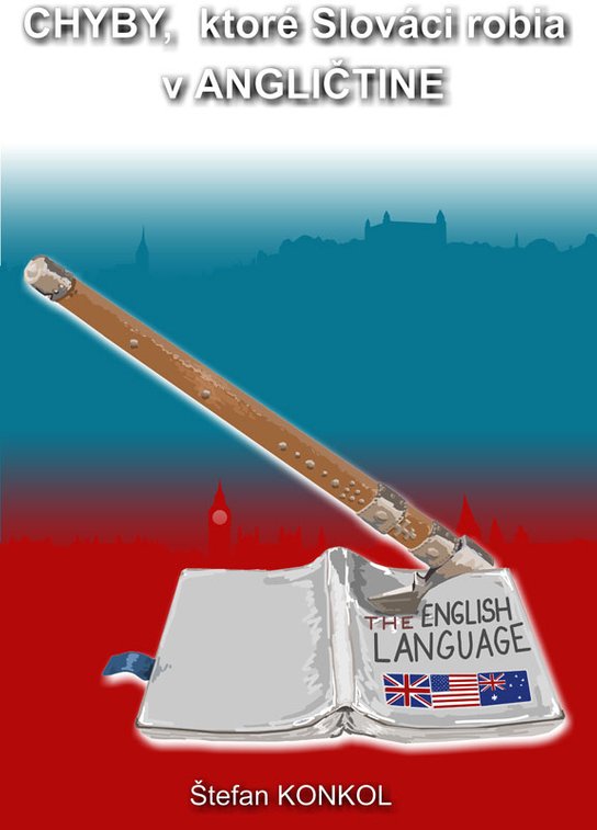 Chyby, ktoré Slováci robia v angličtine -  Štefan Konkol