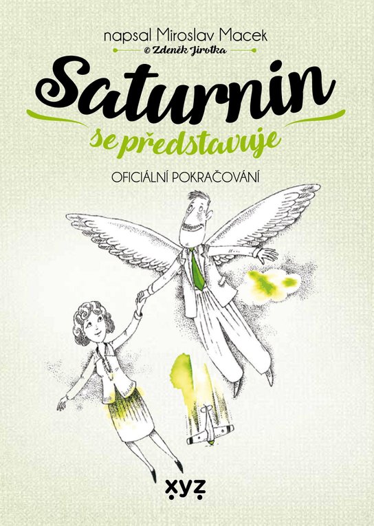 Saturnin se představuje -  Miroslav  Macek
