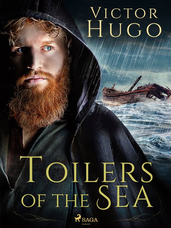 Toilers of the Sea -  Victor Hugo