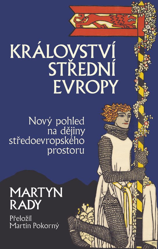 Království střední Evropy -  Martyn Rady