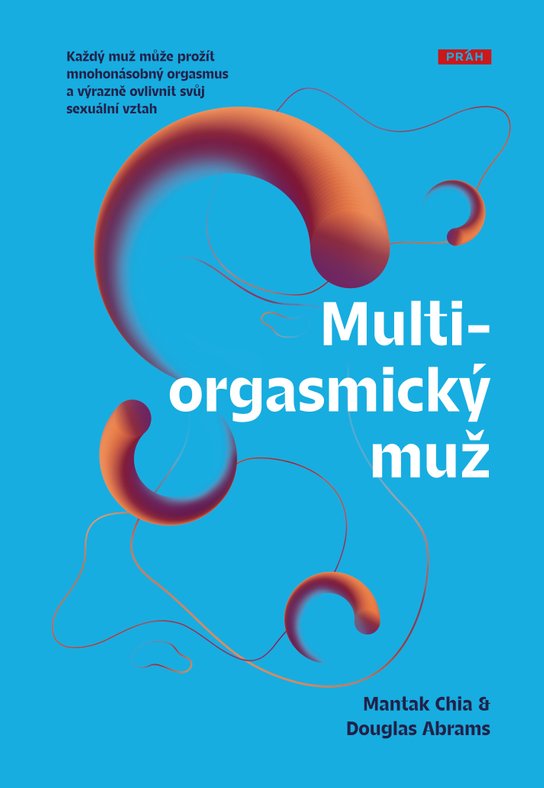 Multiorgasmický muž -  Douglas Carlton Abrams