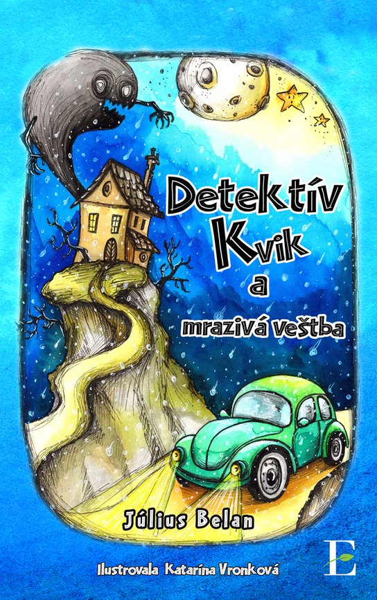 Detektív Kvik a mrazivá veštba -  Július Belan