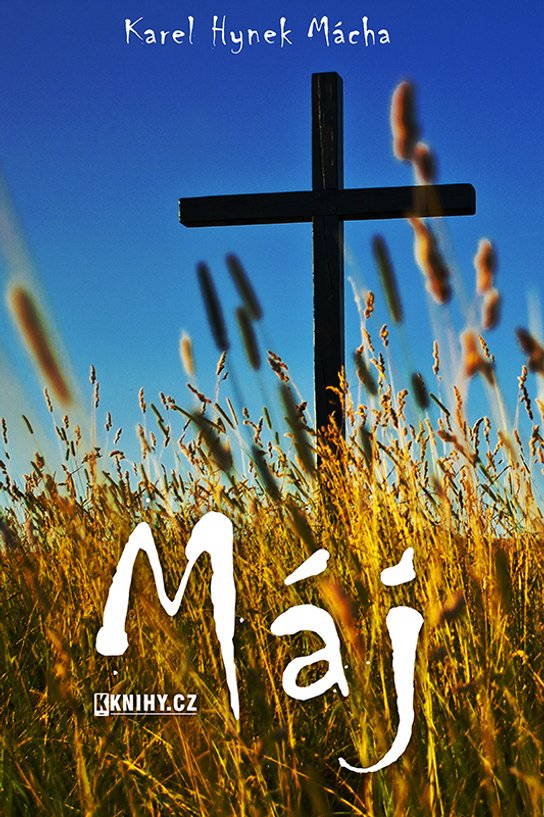 Máj -  Karel Hynek Mácha