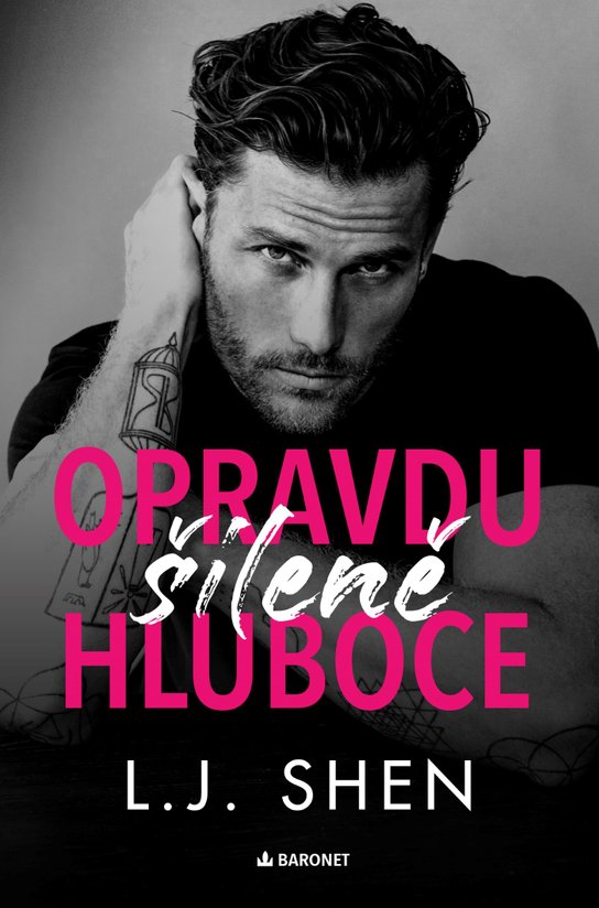 Opravdu šíleně hluboce -  L.J. Shen