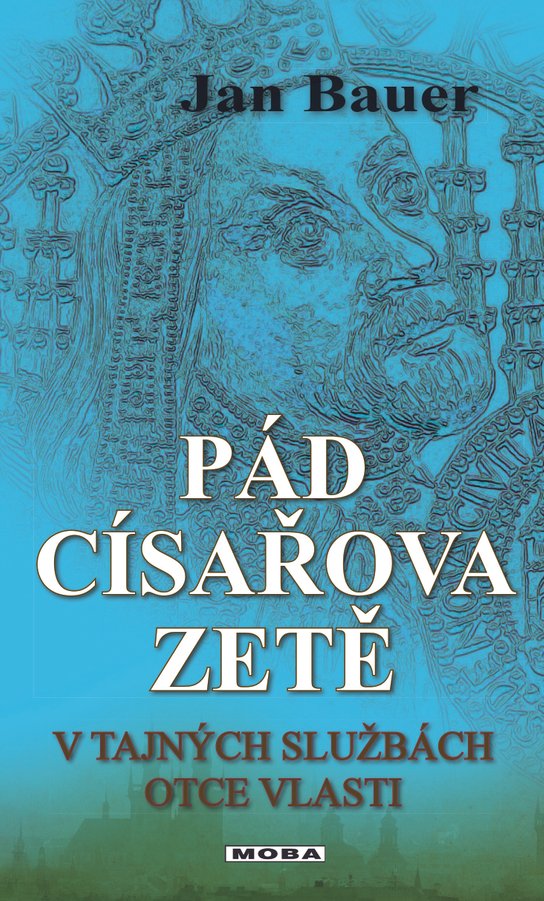 Pád císařova zetě - Jan Bauer
