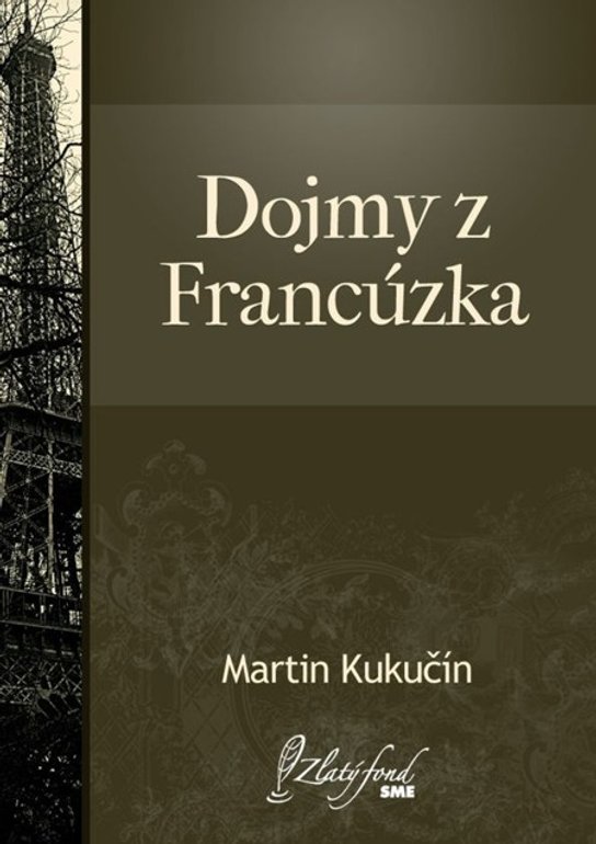 Dojmy z Francúzska -  Martin Kukučín
