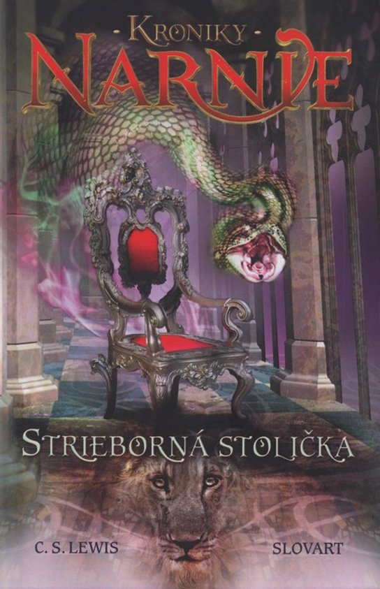 Strieborná stolička - Kroniky Narnie (Kniha 6) -  C. S. Lewis