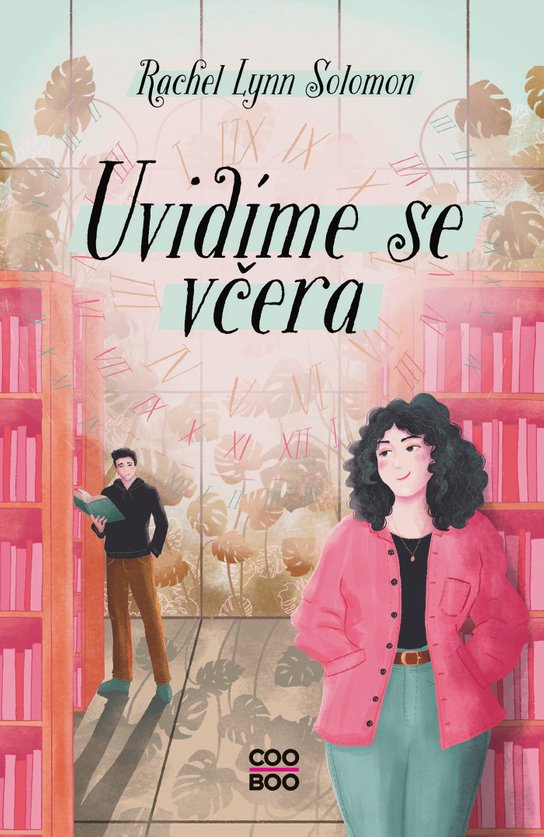 Uvidíme se včera -  Rachel Lynn Solomon