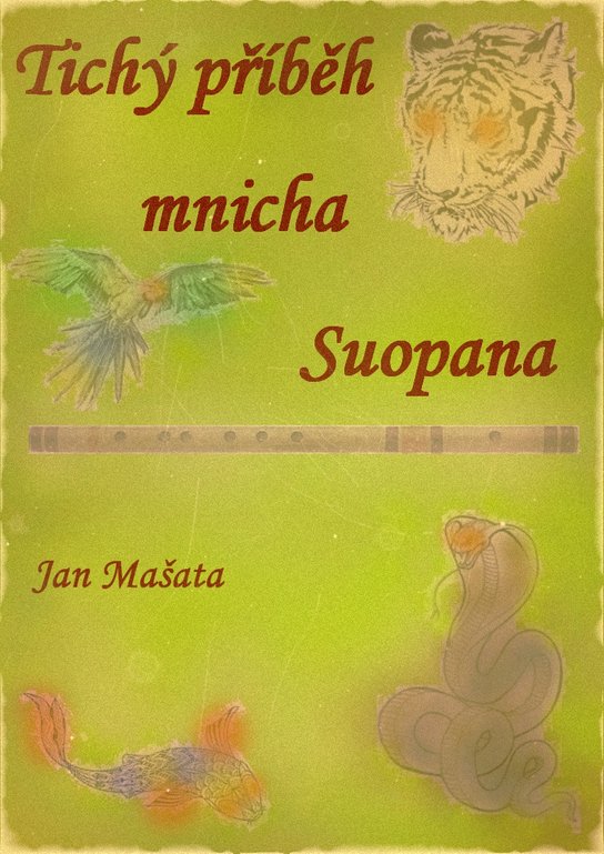 Tichý příběh mnicha Suopana - Jan Mašata