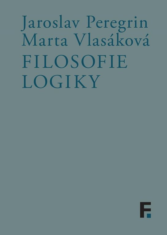 Filosofie logiky -  Jaroslav Peregrin