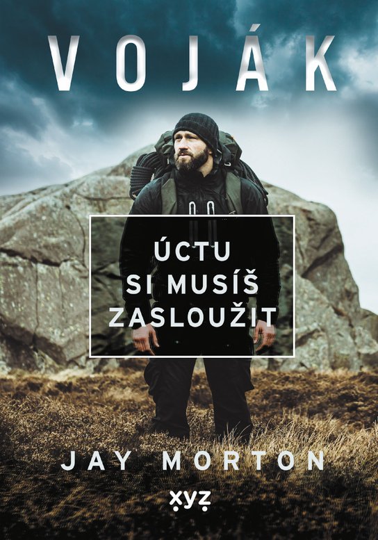 Voják: úctu si musíš zasloužit -  Jay Morton