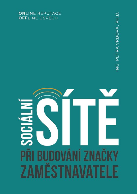 Sociální sítě při budování značky zaměstnavatele -  Ing. Petra Vrbová