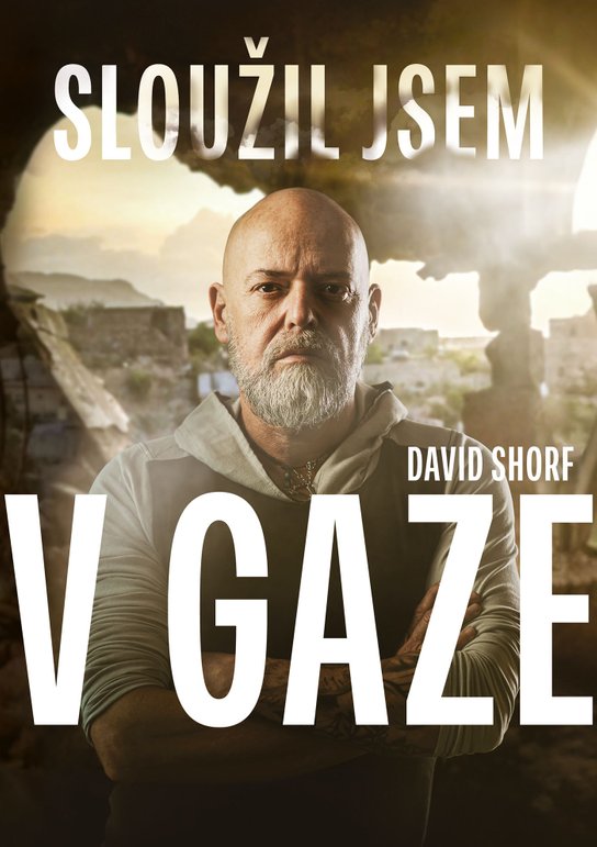 Sloužil jsem v Gaze -  David Shorf