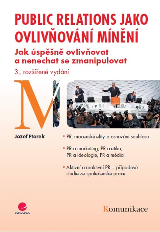 Public relations jako ovlivňování mínění -  Jozef Ftorek