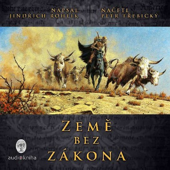 Země bez zákona -  Jindřich Rohlík