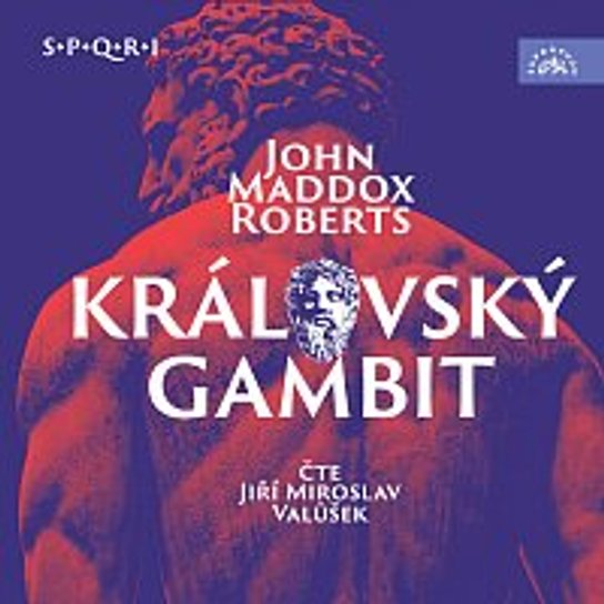 Královský gambit (SPQR I) -  John Maddox Roberts