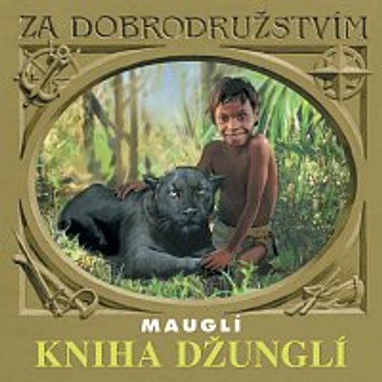 Kniha džunglí - Mauglí -  Joseph Rudyard Kipling