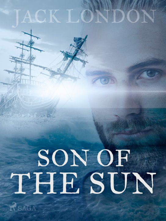 A Son of the Sun -  Jack London