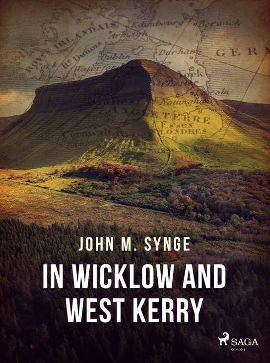 In Wicklow and West Kerry -  John M. Synge
