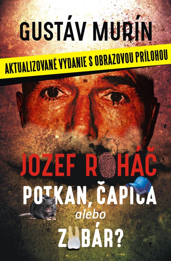 Jozef Roháč - potkan, čapica alebo zubár? -  Gustáv Murín