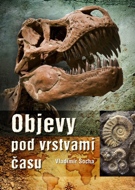 Objevy pod vrstvami času -  Vladimír Socha