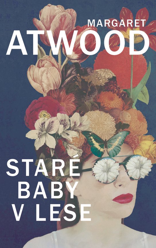 Staré baby v lese -  Margaret Atwoodová