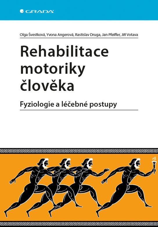 Rehabilitace motoriky člověka -  Jan Pfeiffer