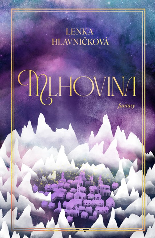 Mlhovina -  Lenka Hlavničková