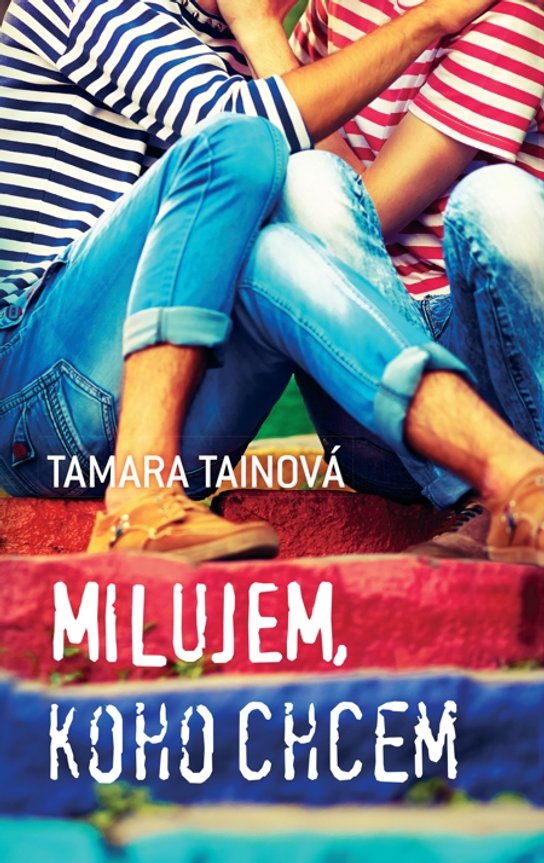 Milujem, koho chcem -  Tamara Tainová
