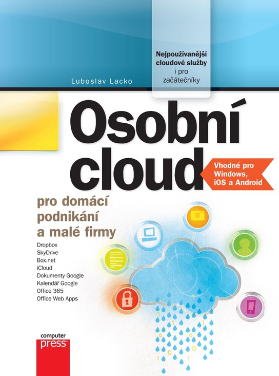 Osobní cloud pro domácí podnikání a malé -  Ľuboslav Lacko