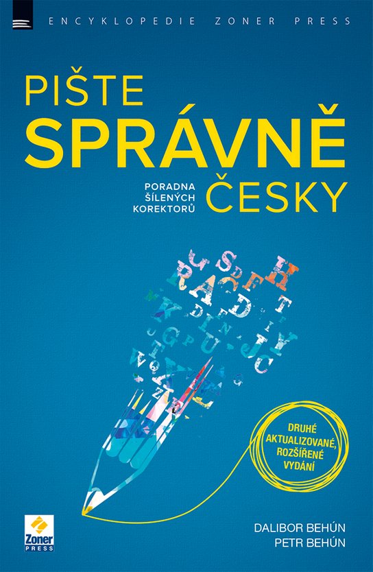 Pište správně česky - Dalibor Behún, Petr Behún