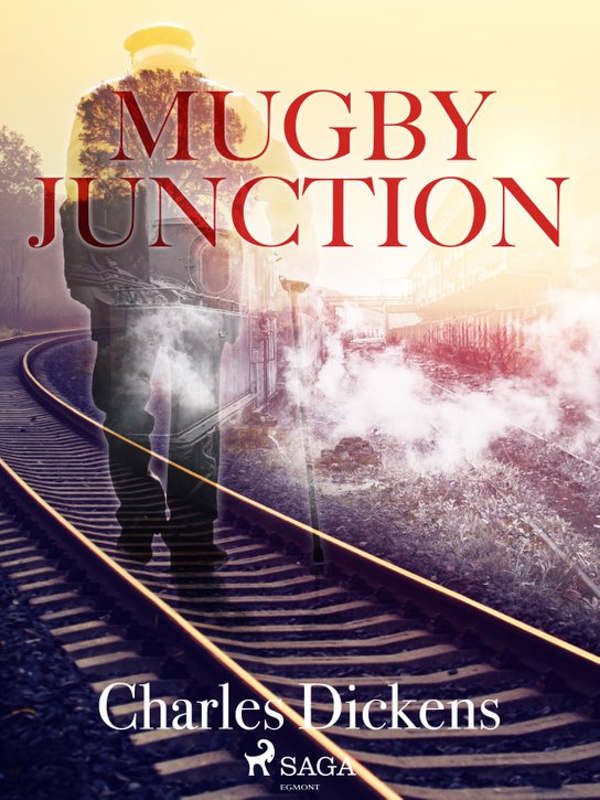 Mugby Junction -  Charles Dickens