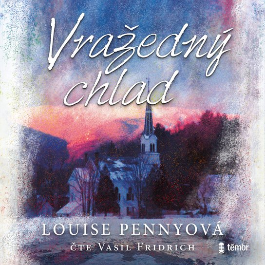 Vražedný chlad -  Louise Penny