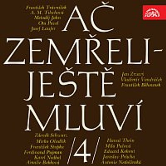 Ač zemřeli - ještě mluví IV. -  František Trávníček