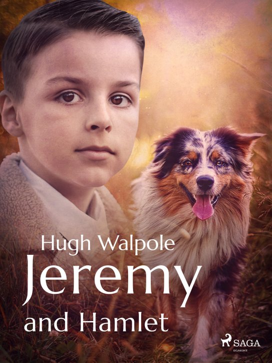 Jeremy and Hamlet -  Hugh Walpole