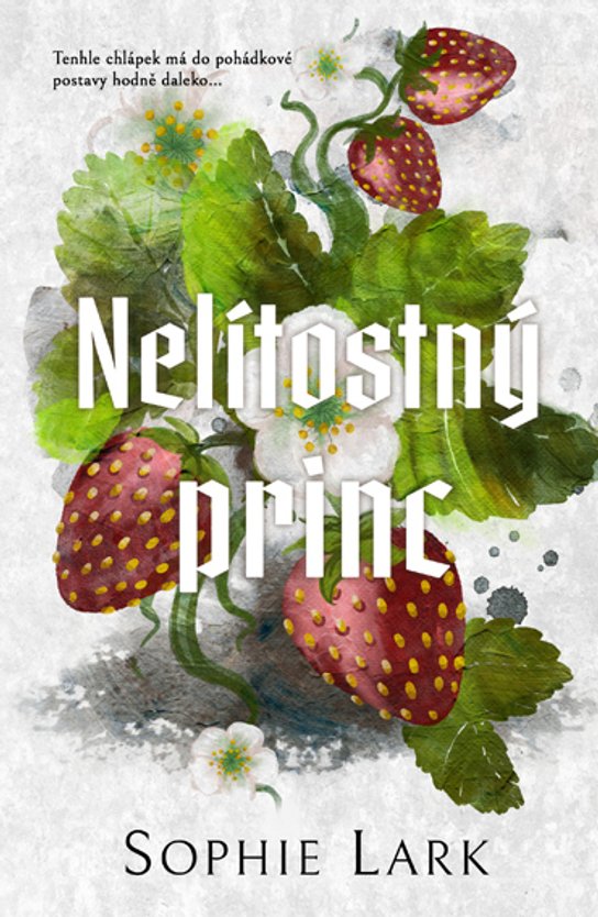 Nelítostný princ -  Sophie Lark