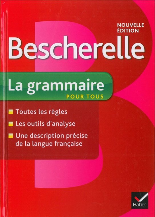 Bescherelle La grammaire pour tous -  Autor Neuveden