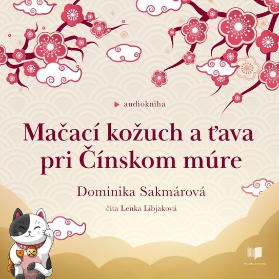 Mačací kožuch a ťava pri Čínskom múre -  Dominika Sakmárová