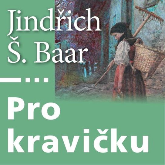 Pro kravičku -  Jindřich Šimon Baar