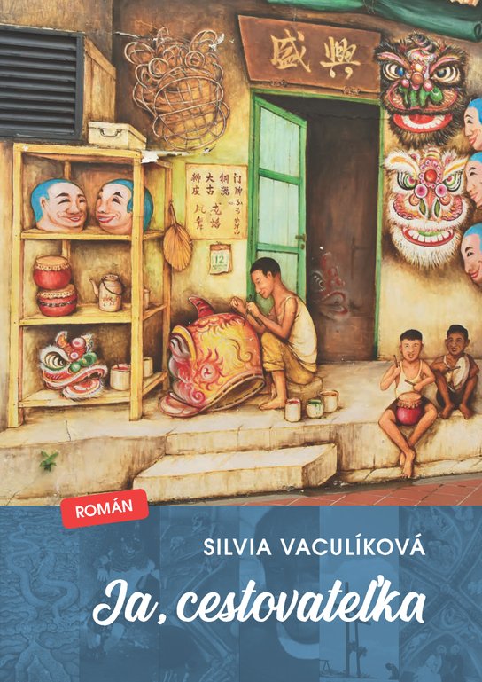 Ja, cestovateľka -  Silvia Vaculíková