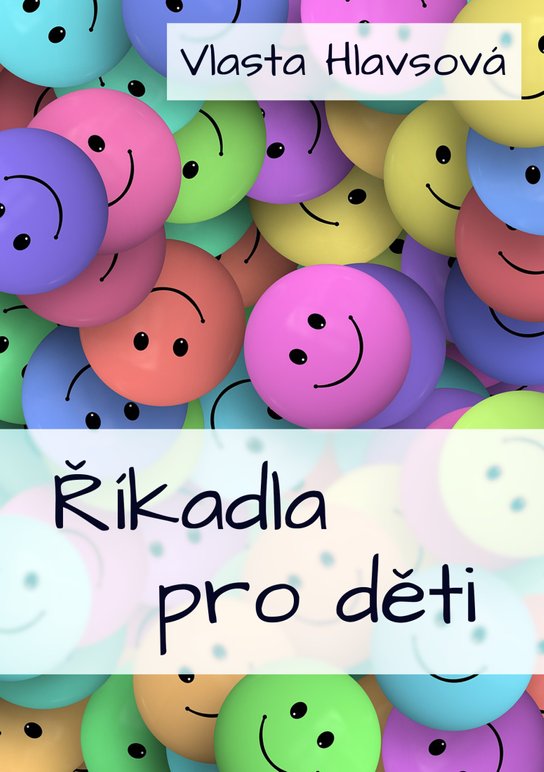 Říkadla pro děti - Vlasta Hlavsová