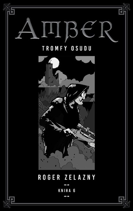 Kroniky Amberu 6 -  Roger Zelazny