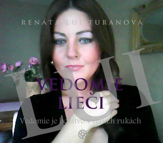 Vedomie lieči -  Renáta Lui Turanová