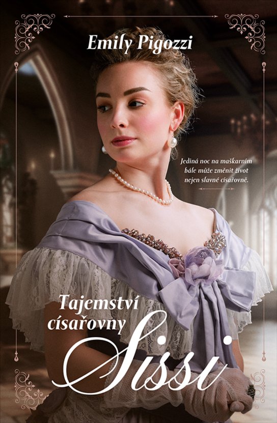 Tajemství císařovny Sissi -  Emily Pigozzi