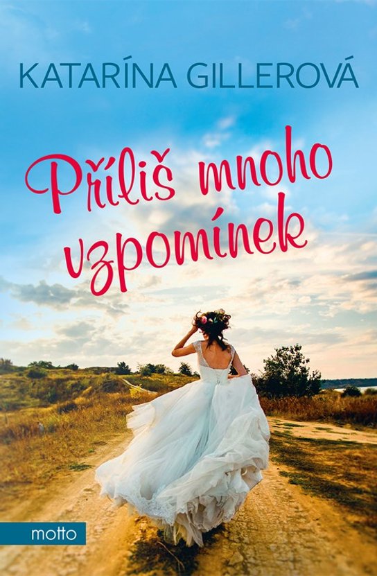 Příliš mnoho vzpomínek -  Katarína Gillerová
