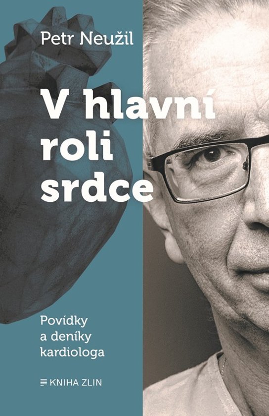 V hlavní roli srdce -  Petr Neužil